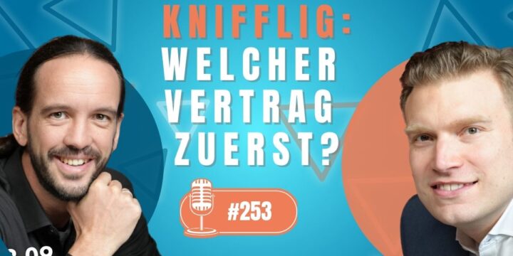 253 – Das “knifflige Dreieck” im Franchise: Welcher Vertrag kommt zuerst?